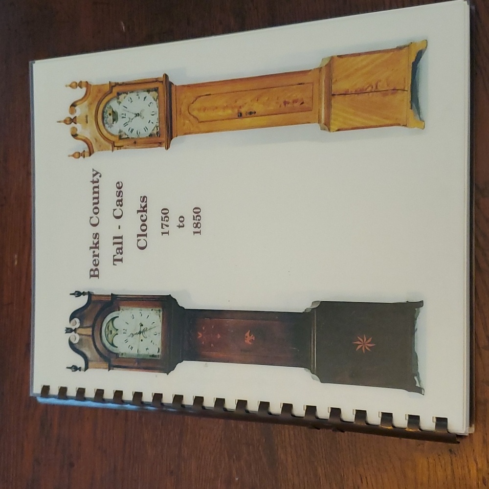 1995 Berks County Tall-Case Clocks 1750 to 1850 Book
